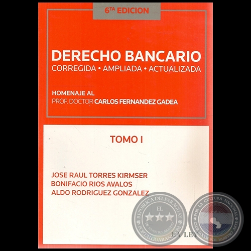 DERECHO BANCARIO - 6ta. Edición - Tomo I - Autor: BONIFACIO RÍOS ÁVALOS - Año 2011
